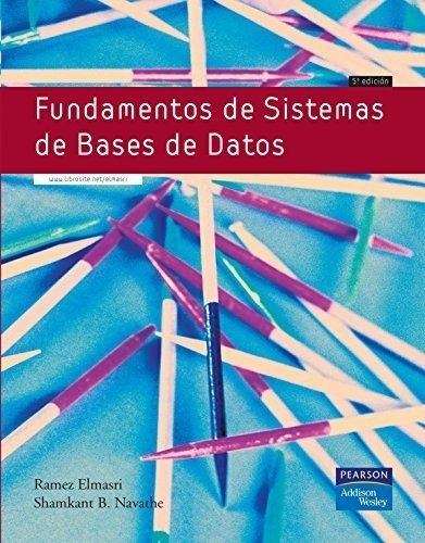 Fundamentos De Sistemas De Bases De Datos 5/ed.