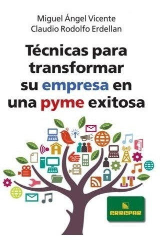 Técnicas Para Transformar Su Empresa En Una Pyme Exitosa