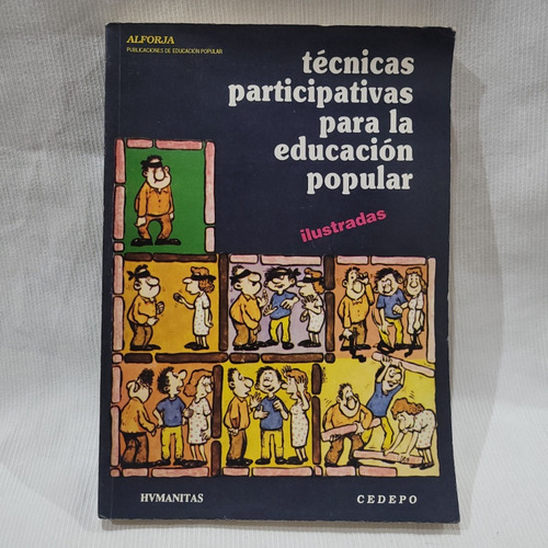 Tecnicas Participativas Para La Educacion Popular I Cedepo  