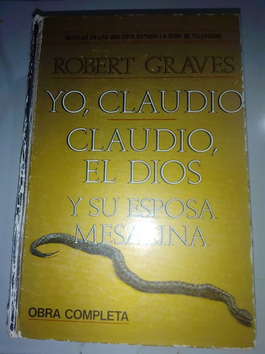 Yo, Claudio Claudio, El Dios Y Su Esposa Mesalina Novela