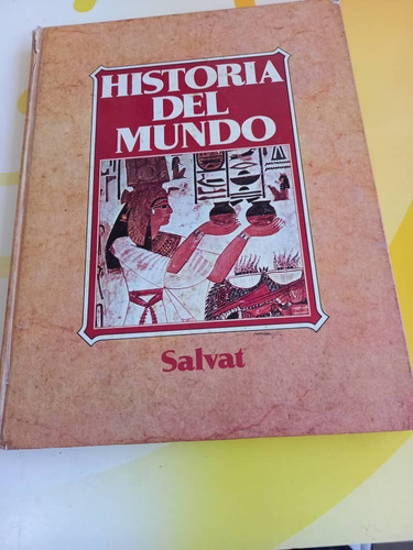 Libro - Historia Del Mundo - Editorial Salvat