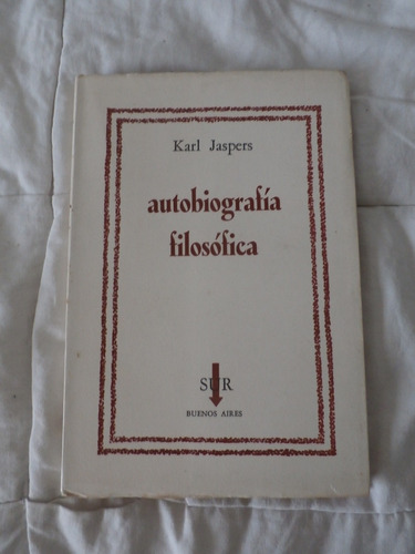 Karl Jaspers. Autobiografía Filosófica