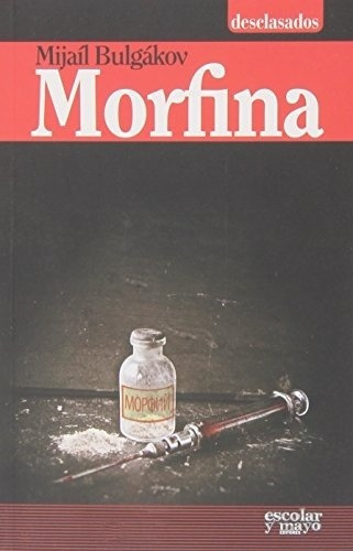 Morfina - Mijaíl BuLGákov