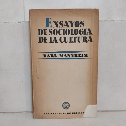 Ensayos De Sociología De La Cultura. Karl Mannheim