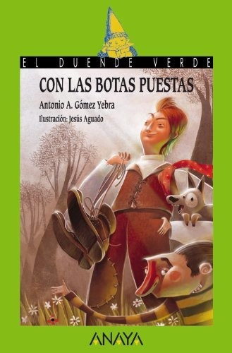 Con Las Botas Puestas (literatura Infantil - El Duende Verde