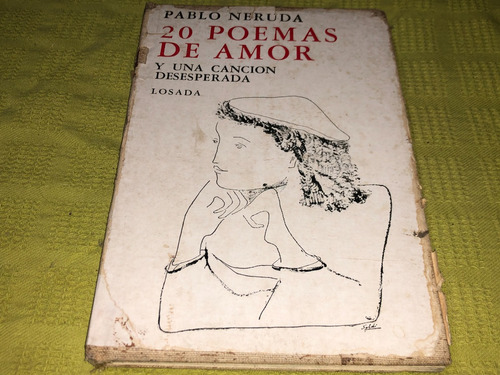 20 Poemas De Amor - Pablo Neruda - Losada