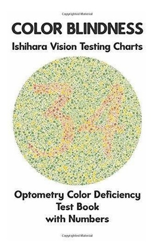 Color Blindness Ishihara Vision Testing Charts Optometry ...