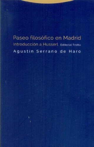 Libro - Paseo Filosofico En Madrid. Introduccion A Husserl 