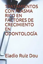 Comprar Tratamientos Con Plasma Rico En Factores De Crecimiento En O