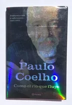 Comprar Libro Como El Río Que Fluye De Paulo Coelho