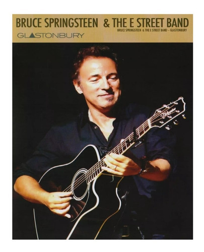 Bruce Springsteen & E Street Band Glastonbury Concierto Dvd