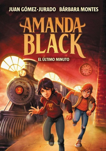 Libro: El Ultimo Minuto Amanda Black 3. Gomez-jurado, Juan#m