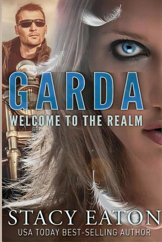 Garda: Welcome To The Realm, De Eaton, Stacy. Editorial Lightning Source Inc, Tapa Blanda En Inglés