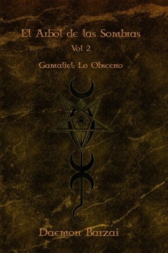 Libro : El Arbol De Las Sombras: Lo Obsceno (volume 2)  -...