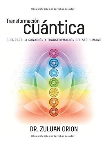 Libro : Transformación Cuántica Guía Para La Sanación Y.