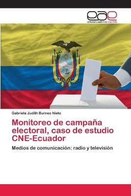 Libro Monitoreo De Campana Electoral, Caso De Estudio Cne...
