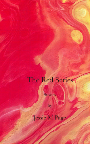 The Red Series: Stories, De Page, Jessie M.., Vol. 1. Editorial Blurb Inc, Tapa Blanda En Inglés