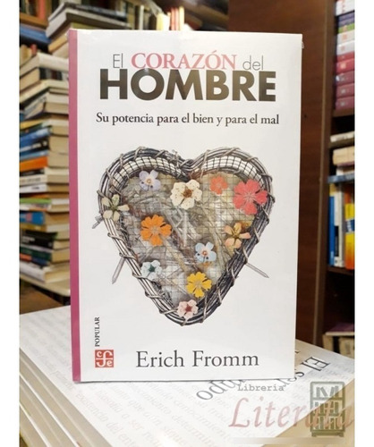 El Corazón Del Hombre, Fromm, Ed. Fce
