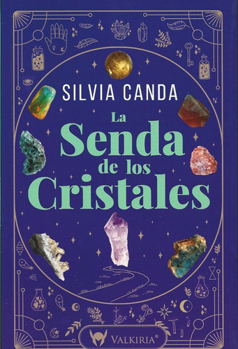 La Senda De Los Cristales - Canda, Silvia