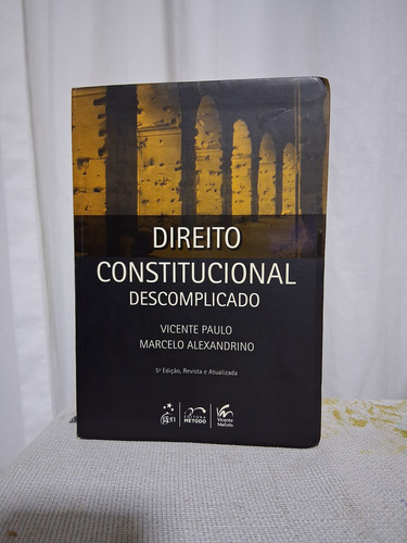 Direito Contitucional Descomplicado, 5° Edição Atualizada, Editora Metodo