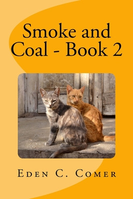 Libro Smoke And Coal Book 2 - Comer, Eden C.