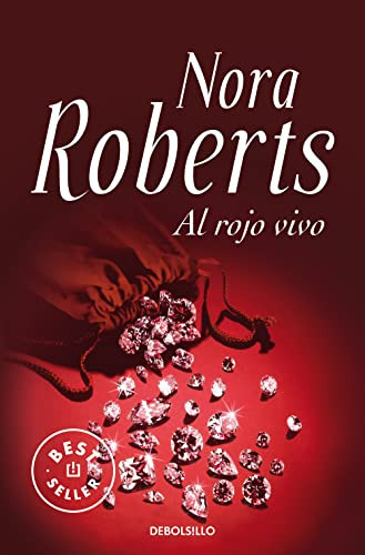 Al Rojo Vivo -best Seller-, De Nora Roberts. Editorial Debolsillo, Tapa Blanda En Español, 2007