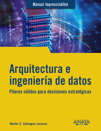 Arquitectura E Ingeniería De Datos - Calcagno Lucares  - *