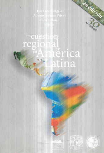 La Cuestión Regional En América Latina / Coraggio - Sabaté