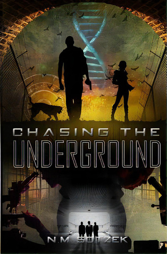 Chasing The Underground, De Sotzek, N. M.. Editorial Lightning Source Inc, Tapa Blanda En Inglés
