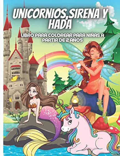 Unicornios Sirena Y Hada: Lindo Libro Para Colorear De Fanta