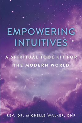 Libro Empowering Intuitives: A Spiritual Tool Kit For The...