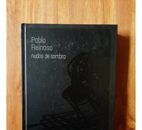 Pablo Reinoso. Nudos De Sombra. Español Francés