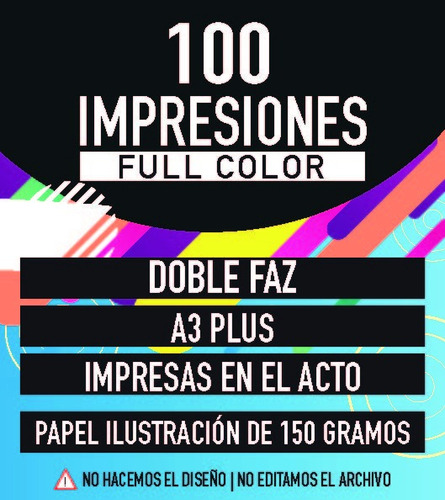 100 Impresiones A3+ Full Color, Ilustracion 150grs Doble Faz