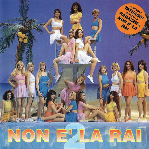 Cd Non È La Rai 2 ( Le Ragazze Di Non È La Rai ) Estándar