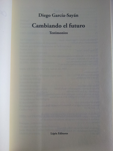Diego García Sayán - Cambiando El Futuro - Testimonios (Usado)