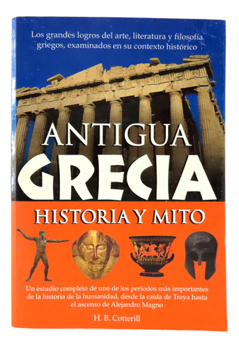 L2208 H. B. Cotterill -- Antigua Grecia Historia Y Mito