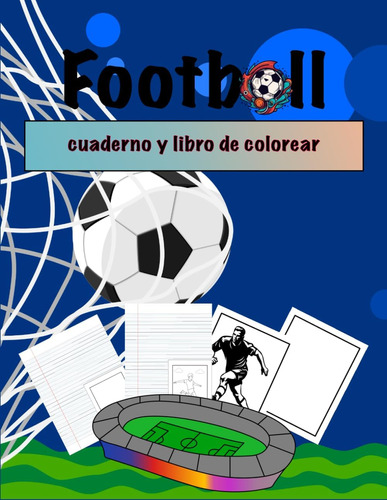 Libro: Football Cuaderno Y Libro De Colorear (spanish Editio