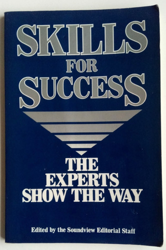 Skills For Success The Experts Show Sounview Ed Staff Libro