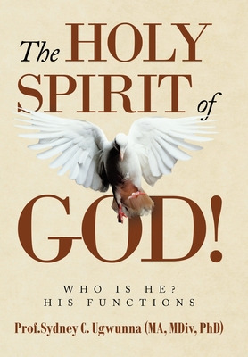 Libro The Holy Spirit Of God!: Who Is He? His Functions -...