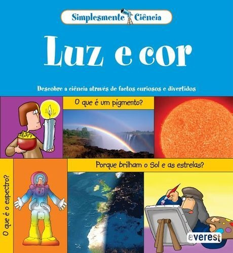 Simplesmente Ciencia: Luz E Cor