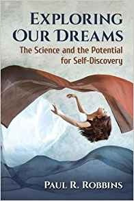 Exploring Our Dreams The Science And The Potential For Selfd