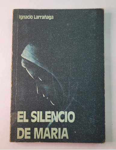 El Silencio De Maria - Larranaga 1977. Edit Paulina