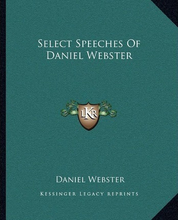 Libro Select Speeches Of Daniel Webster - Daniel Webster