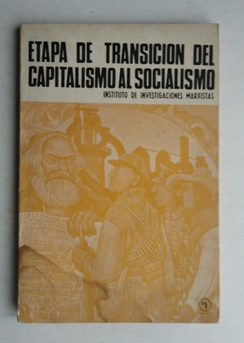 Etapa De La Transicion Del Capitalismo Al Socialismo