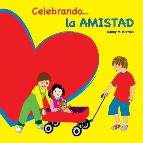 Celebrando La Amistad (spanish Edition)