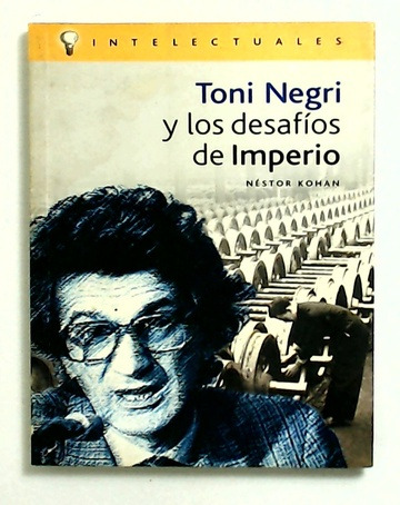 Toni Negri Y Los Desafios De Imperio