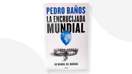 La Encrucijada Mundial ( Libro Nuevo Y Original )