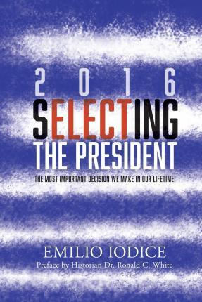 Libro 2016, Selecting The President - Mr Emilio F Iodice
