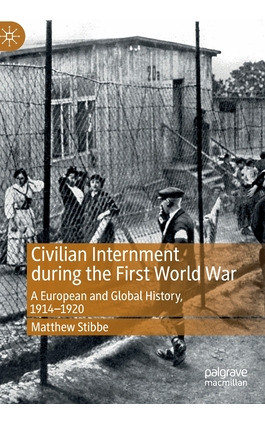 Libro Civilian Internment During The First World War: A E...