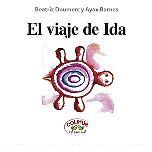 El Viaje De Ida - Doumerc - Colihue - #d